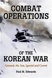 Book cover of Combat Operations of the Korean War by Paul M. Edwards