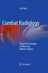 Book cover of Combat Radiology by Les R. Folio