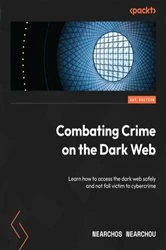 Book cover of Combating Crime on the Dark Web by Nearchos Nearchou