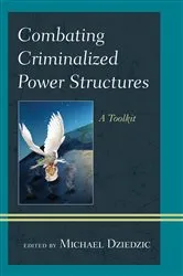 Book cover of Combating Criminalized Power Structures by Michael Dziedzic