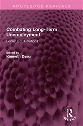 Book cover of Combating Long-Term Unemployment by Kenneth Dyson