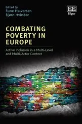 Book cover of Combating Poverty in Europe by Rune Halvorsen