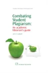 Book cover of Combating Student Plagiarism by Lynn Lampert