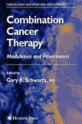 Book cover of Combination Cancer Therapy by Gary K. Schwartz