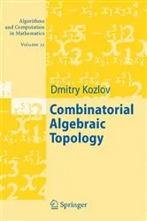Book cover of Combinatorial Algebraic Topology by Dimitry Kozlov