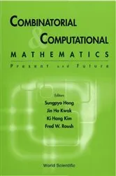 Book cover of Combinatorial And Computational Mathematics: Present And Future by Unknown
