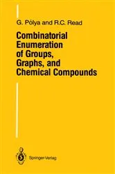 Book cover of Combinatorial Enumeration of Groups, Graphs, and Chemical Compounds by Georg Polya