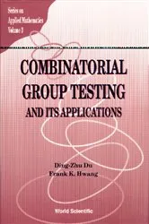 Book cover of Combinatorial Group Testing And Its Applications by Ding-zhu Du