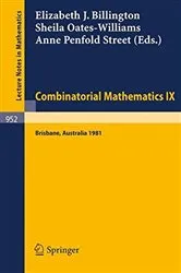 Book cover of Combinatorial Mathematics IX by Unknown