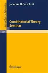 Book cover of Combinatorial Theory Seminar Eindhoven University of Technology by J.H. van Lint