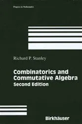Book cover of Combinatorics and Commutative Algebra (2nd ed.) by Richard P. Stanley