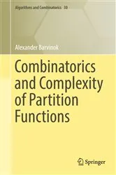 Book cover of Combinatorics and Complexity of Partition Functions by Alexander Barvinok