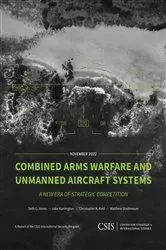 Book cover of Combined Arms Warfare and Unmanned Aircraft Systems by Seth G. Jones