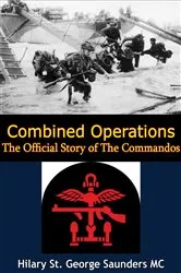 Book cover of Combined Operations; The Official Story of The Commandos by Unknown