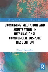 Book cover of Combining Mediation and Arbitration in International Commercial Dispute Resolution by Unknown
