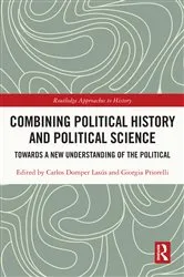Book cover of Combining Political History and Political Science by Carlos Domper Lasús