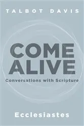 Book cover of Come Alive: Ecclesiastes by Talbot Davis