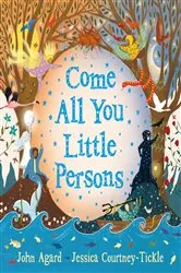 Book cover of Come All You Little Persons by John Agard