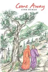Book cover of Come Away by Lynn Human