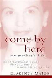 Book cover of Come By Here by Neesha Powell-Ingabire