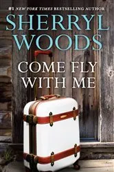 Book cover of Come Fly With Me by Mark Joseph Good