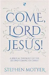 Book cover of Come, Lord Jesus by John Piper