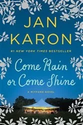 Book cover of Come Rain or Come Shine by Jan Karon