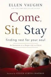 Book cover of Come, Sit, Stay by Ellen Vaughn