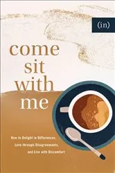 Book cover of Come Sit with Me by (in)courage