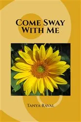 Book cover of Come Sway with me by Tanya Raval