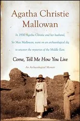 Book cover of Come, Tell Me How You Live by Unknown