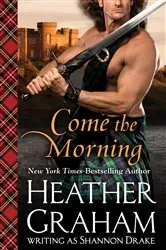 Book cover of Come the Morning by Heather Graham