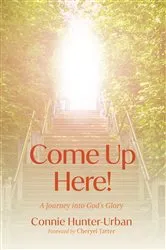 Book cover of Come Up Here! by Connie Hunter-Urban