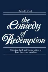Book cover of Comedy of Redemption by Ralph C. Wood