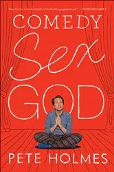 Book cover of Comedy Sex God by Pete Holmes