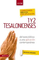 Book cover of Comentario bíblico con aplicación NVI 1 y 2 Tesalonicenses by Michael W. Holmes