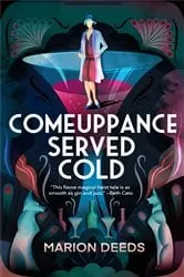 Book cover of Comeuppance Served Cold by Marion Deeds