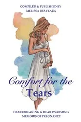Book cover of Comfort for the Tears by Melissa Desveaux