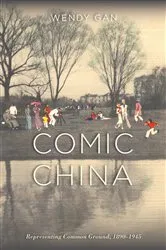 Book cover of Comic China by Wendy Gan