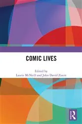 Book cover of Comic Lives by Laurie McNeill
