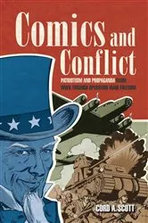 Book cover of Comics and Conflict by Cord A Scott