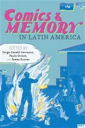 Book cover of Comics and Memory in Latin America by Jorge Catalá Carrasco