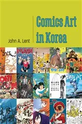 Book cover of Comics Art in Korea by John A. Lent