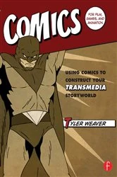 Book cover of Comics for Film, Games, and Animation by Tyler Weaver