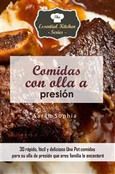Book cover of Comidas con olla a presión by Sarah Sophia
