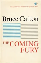 Book cover of Coming Fury, Volume 1 by Bruce Catton