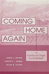 Book cover of Coming Home Again by James L. Framo