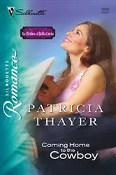 Book cover of Coming Home to The Cowboy by Patricia Thayer