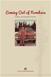 Book cover of Coming Out of Nowhere by Linda Schandelmeier