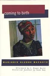 Book cover of Coming to Birth by Marjorie Oludhe Macgoye